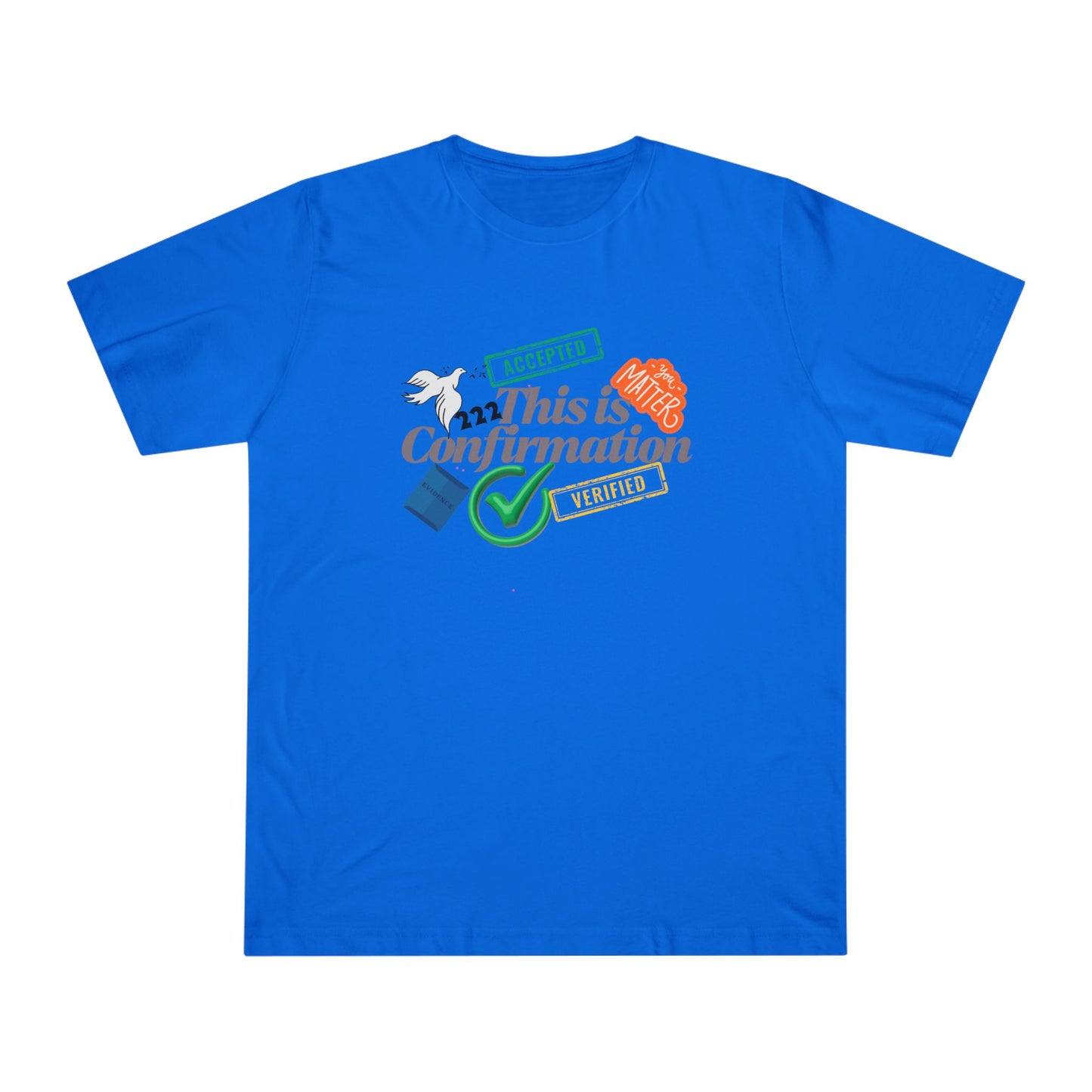Confirmation Celebration Unisex T-Shirt - Cute Gift for Graduations, Birthdays, Anniversaries, Love, Tees for Friends