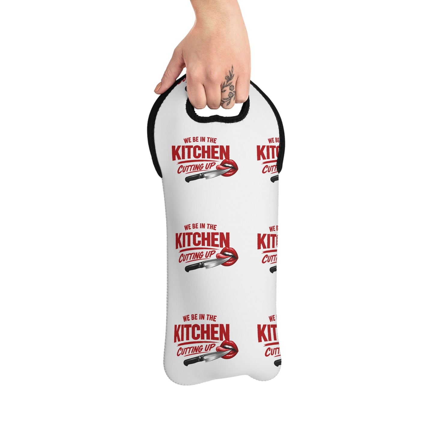 Wine Tote — "We Be in the Kitchen Cutting Up" Insulated Bottle Carrier