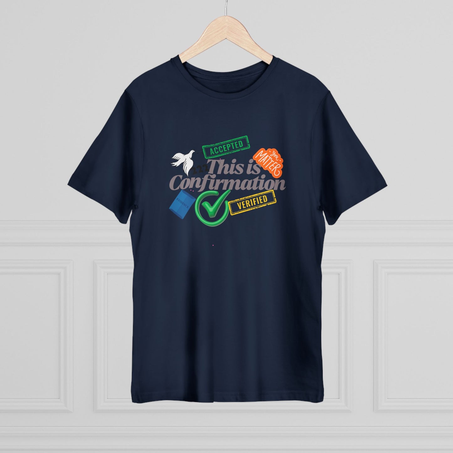 Confirmation Celebration Unisex T-Shirt - Cute Gift for Graduations, Birthdays, Anniversaries, Love, Tees for Friends