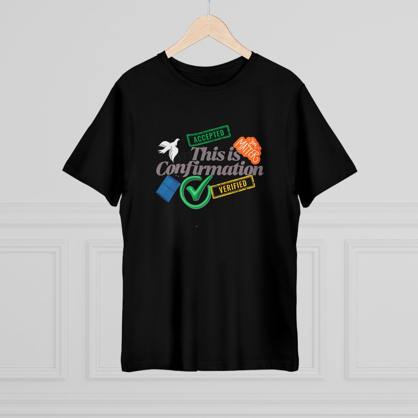 Confirmation Celebration Unisex T-Shirt - Cute Gift for Graduations, Birthdays, Anniversaries, Love, Tees for Friends