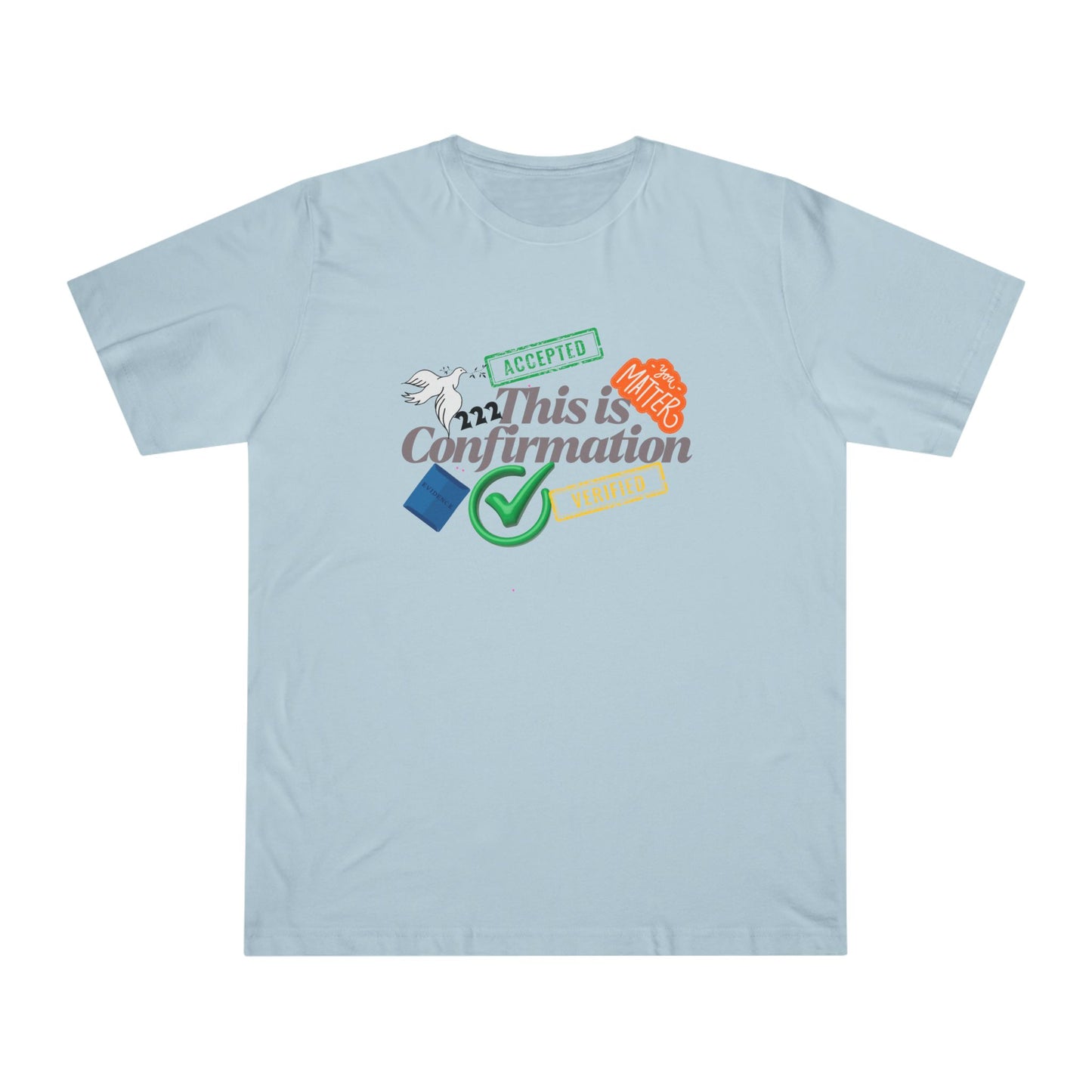 Confirmation Celebration Unisex T-Shirt - Cute Gift for Graduations, Birthdays, Anniversaries, Love, Tees for Friends