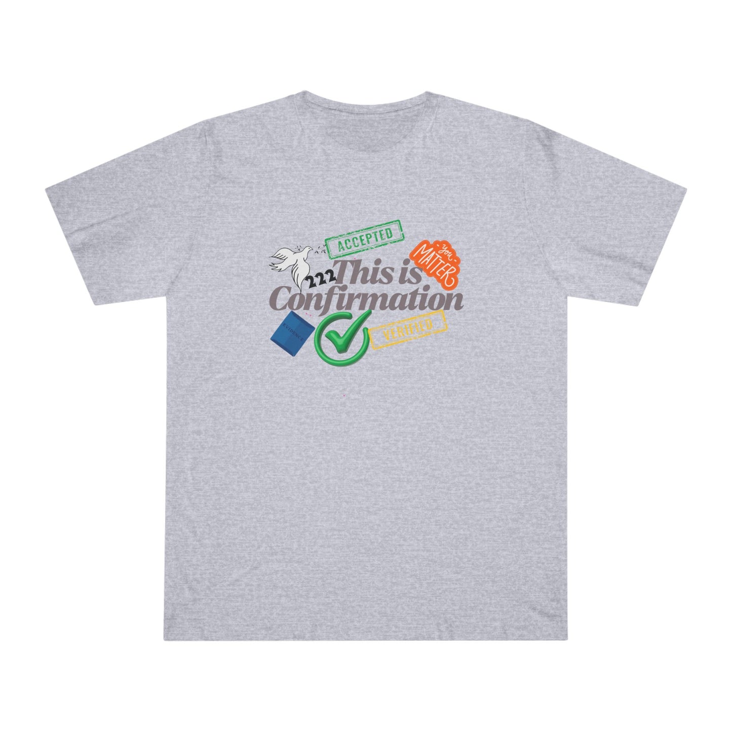 Confirmation Celebration Unisex T-Shirt - Cute Gift for Graduations, Birthdays, Anniversaries, Love, Tees for Friends