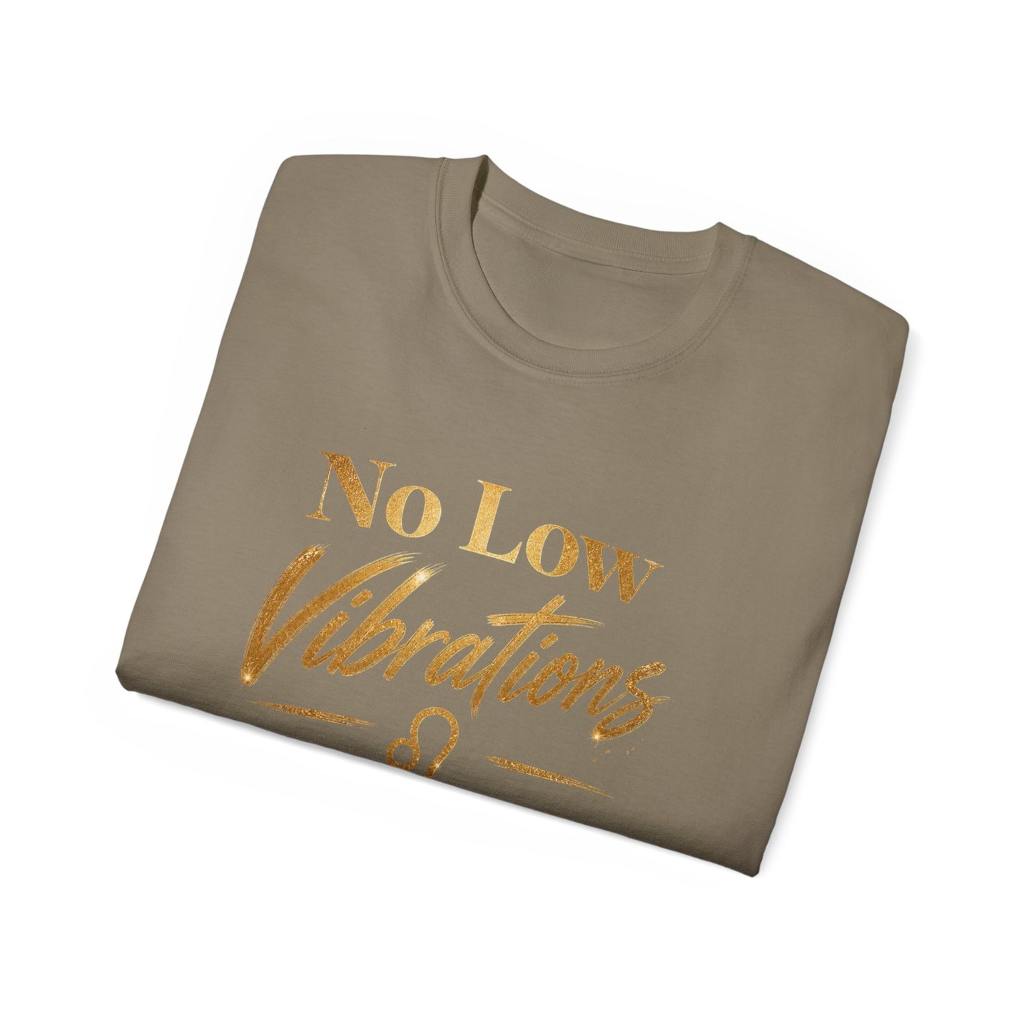 No Low Vibrations Tee — Leo Zodiac Horoscope Graphic Shirt