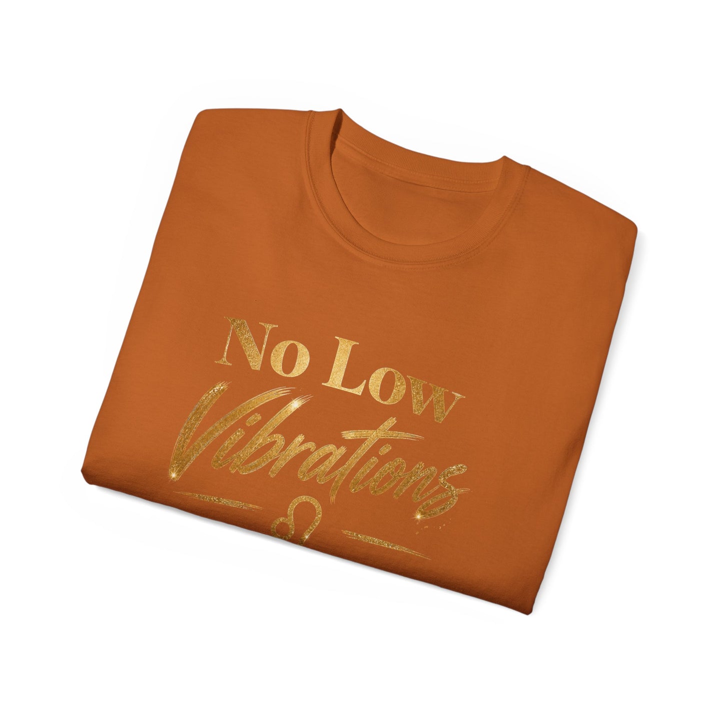 No Low Vibrations Tee — Leo Zodiac Horoscope Graphic Shirt