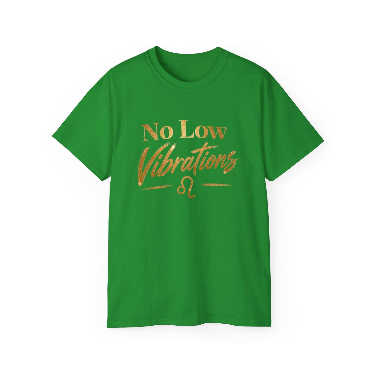 No Low Vibrations Tee — Leo Zodiac Horoscope Graphic Shirt