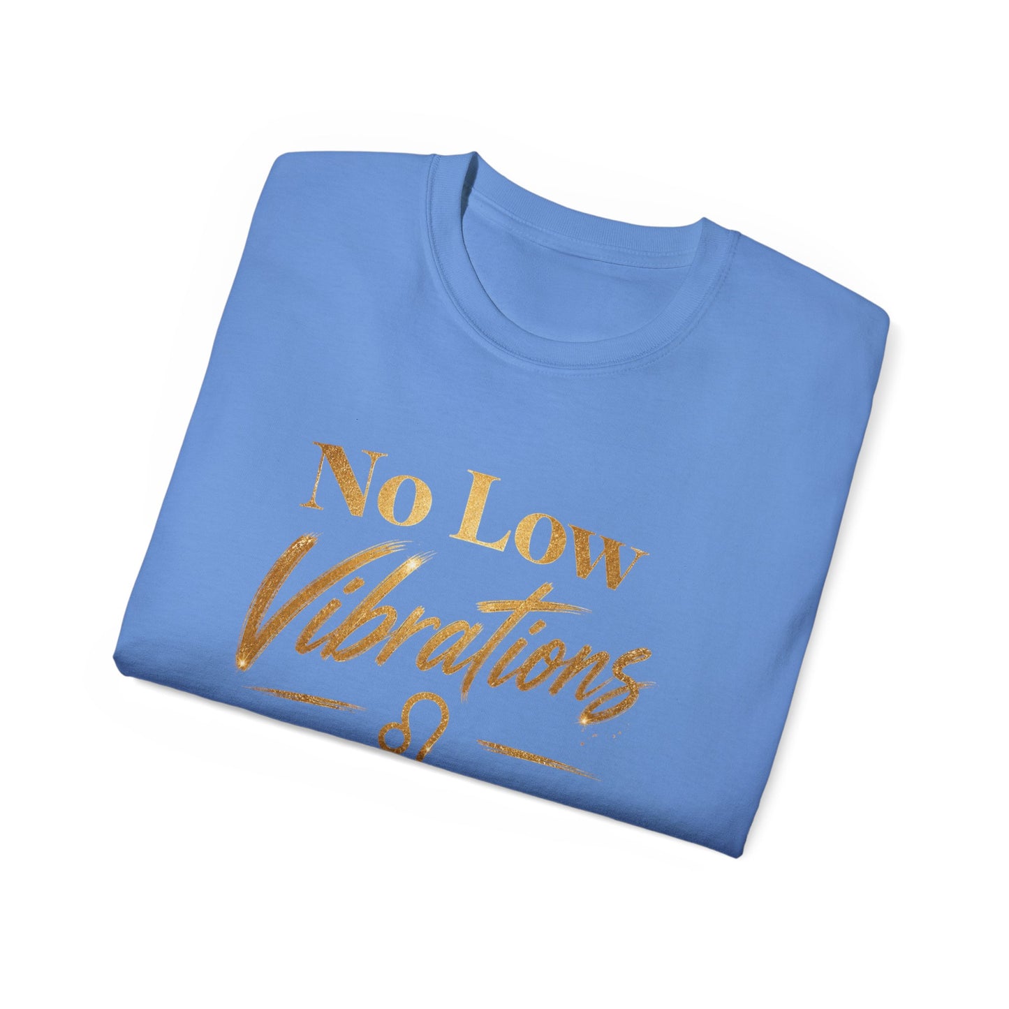 No Low Vibrations Tee — Leo Zodiac Horoscope Graphic Shirt