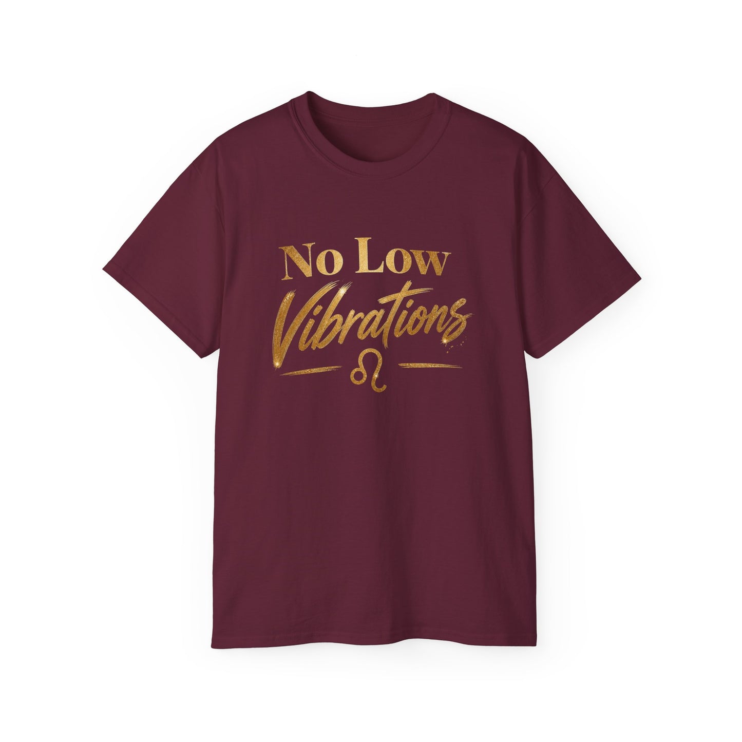 No Low Vibrations Tee — Leo Zodiac Horoscope Graphic Shirt
