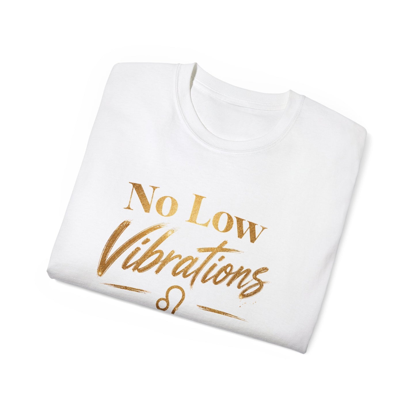 No Low Vibrations Tee — Leo Zodiac Horoscope Graphic Shirt