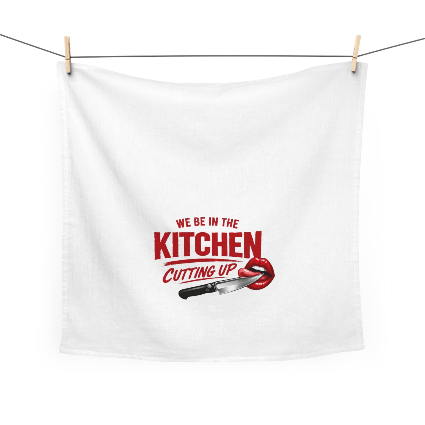Kitchen Tea Towel — "We Be In The Kitchen Cutting Up" Decorative Cotton Towel (Chef/Kitchen Humor)