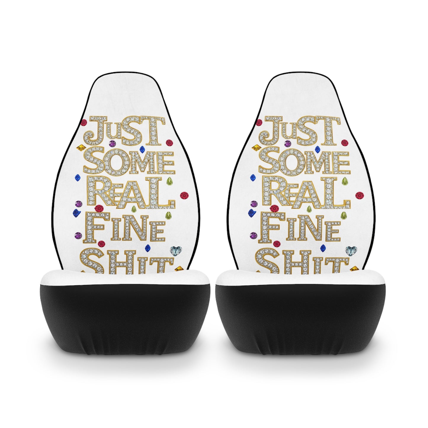 Car Seat Covers — "Just Some Real Fine Shit" Novelty Polyester Seat Covers