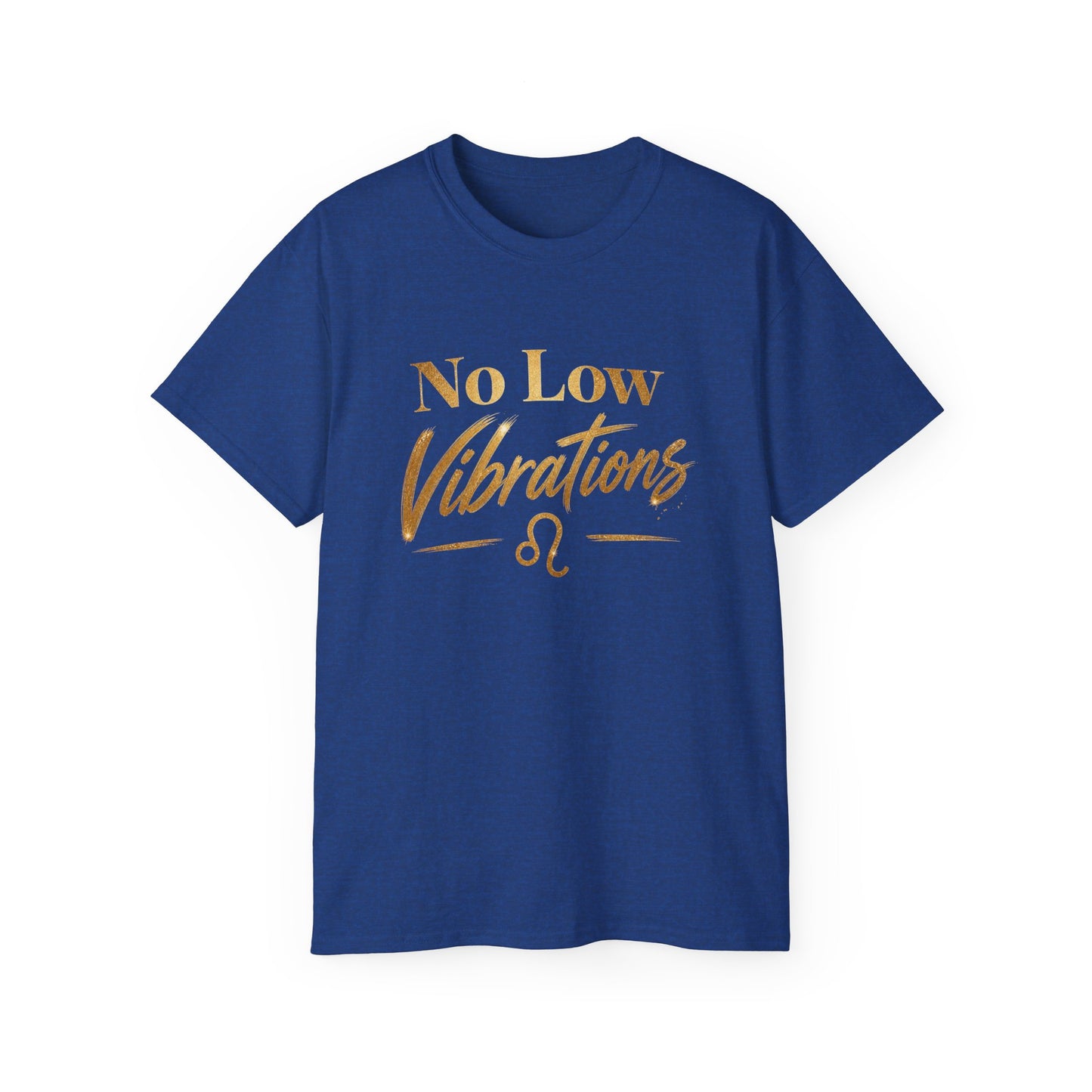 No Low Vibrations Tee — Leo Zodiac Horoscope Graphic Shirt