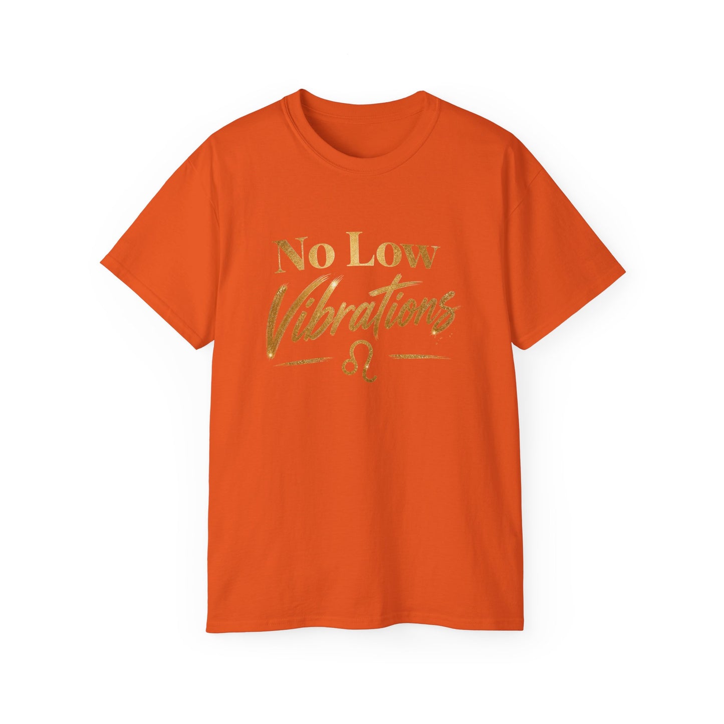 No Low Vibrations Tee — Leo Zodiac Horoscope Graphic Shirt