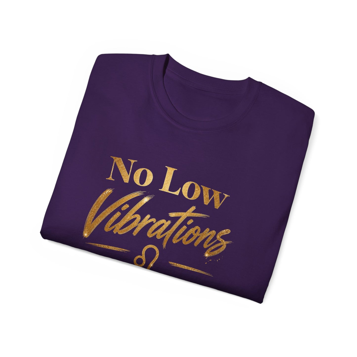 No Low Vibrations Tee — Leo Zodiac Horoscope Graphic Shirt
