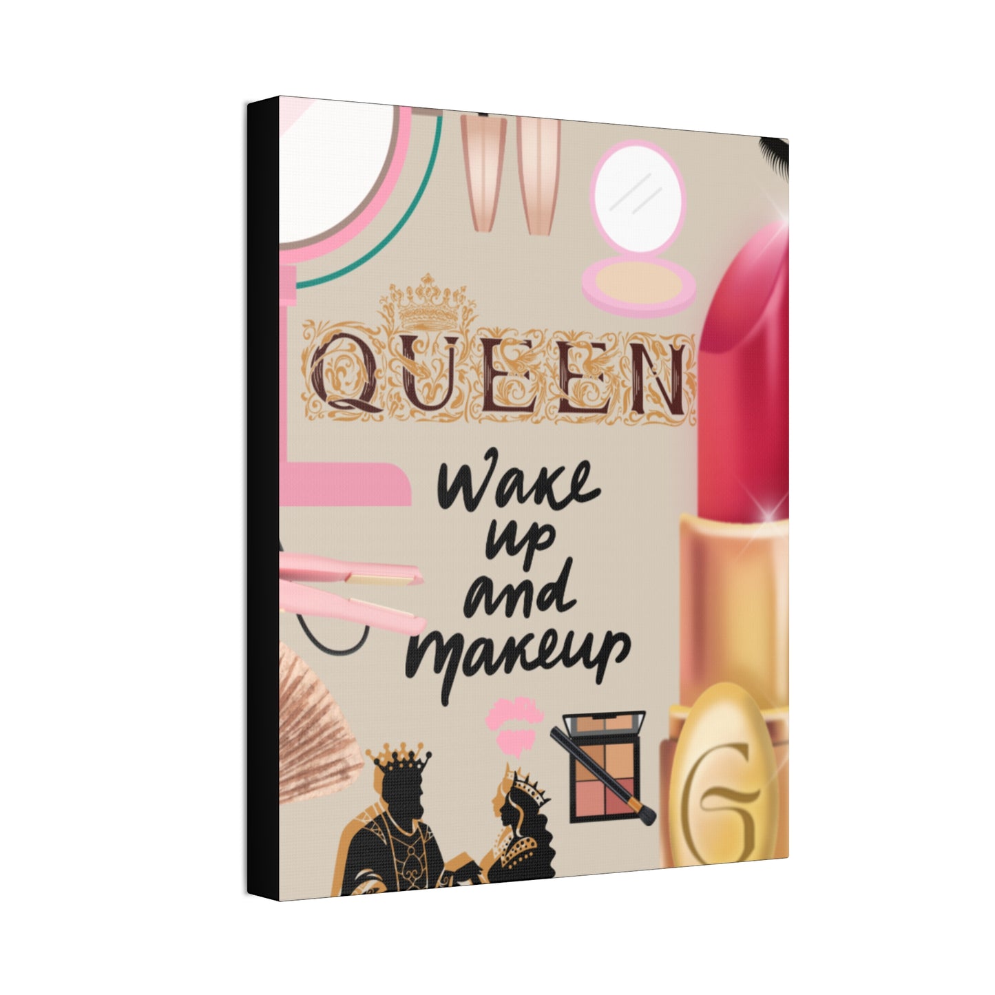 Canvas - "Queen:wake up and make up-n" Inspirational Wall Art