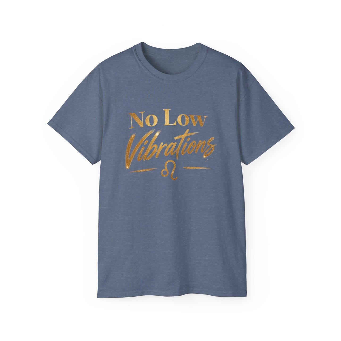 No Low Vibrations Tee — Leo Zodiac Horoscope Graphic Shirt