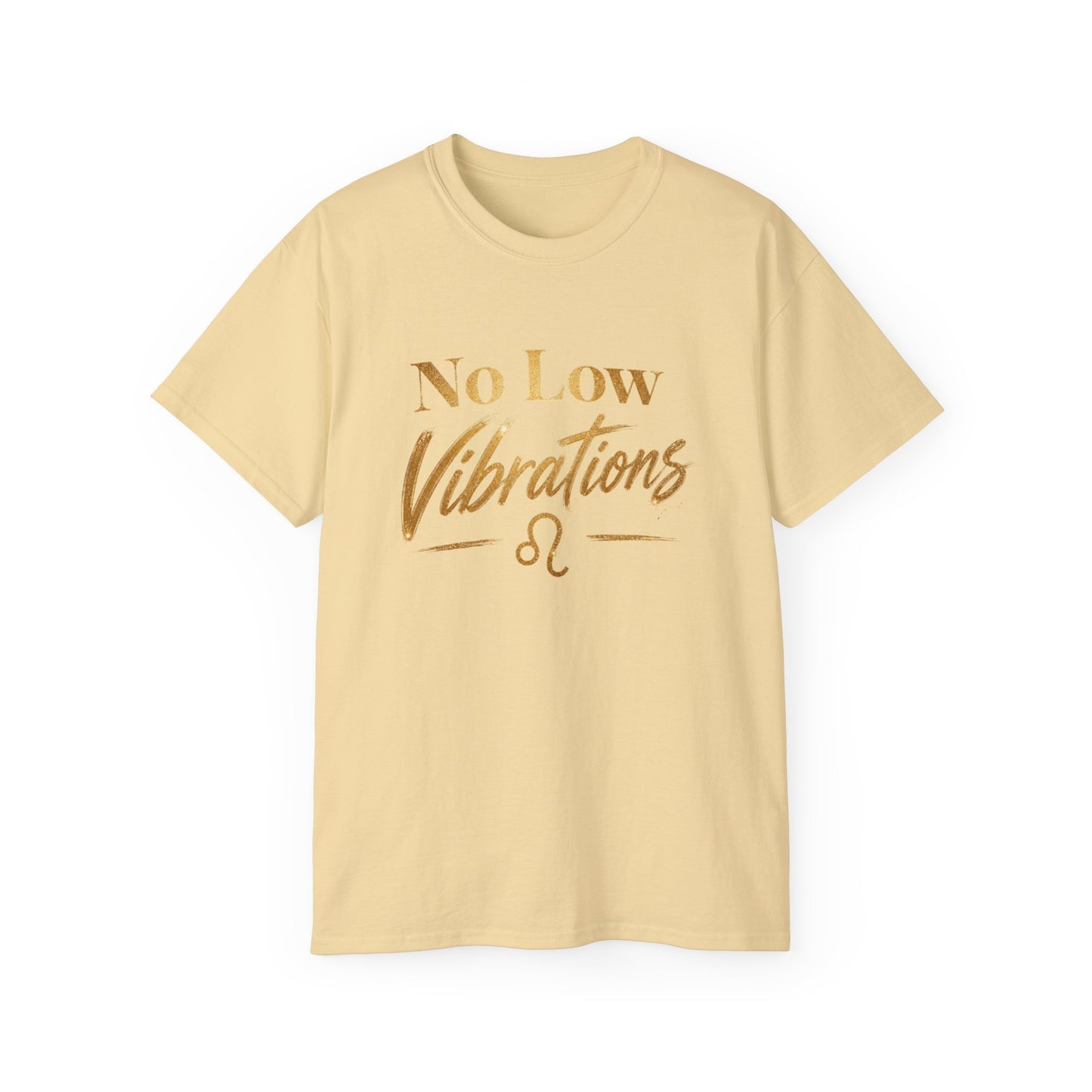 No Low Vibrations Tee — Leo Zodiac Horoscope Graphic Shirt