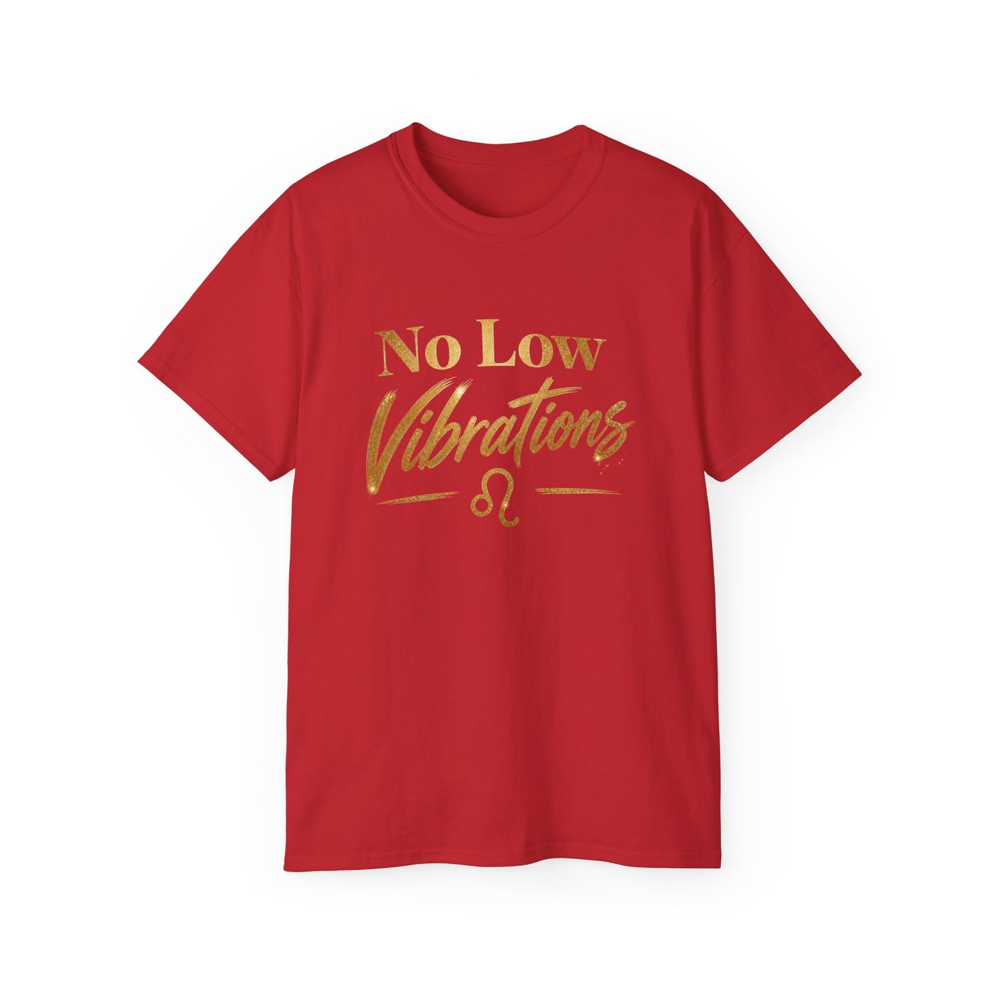 No Low Vibrations Tee — Leo Zodiac Horoscope Graphic Shirt