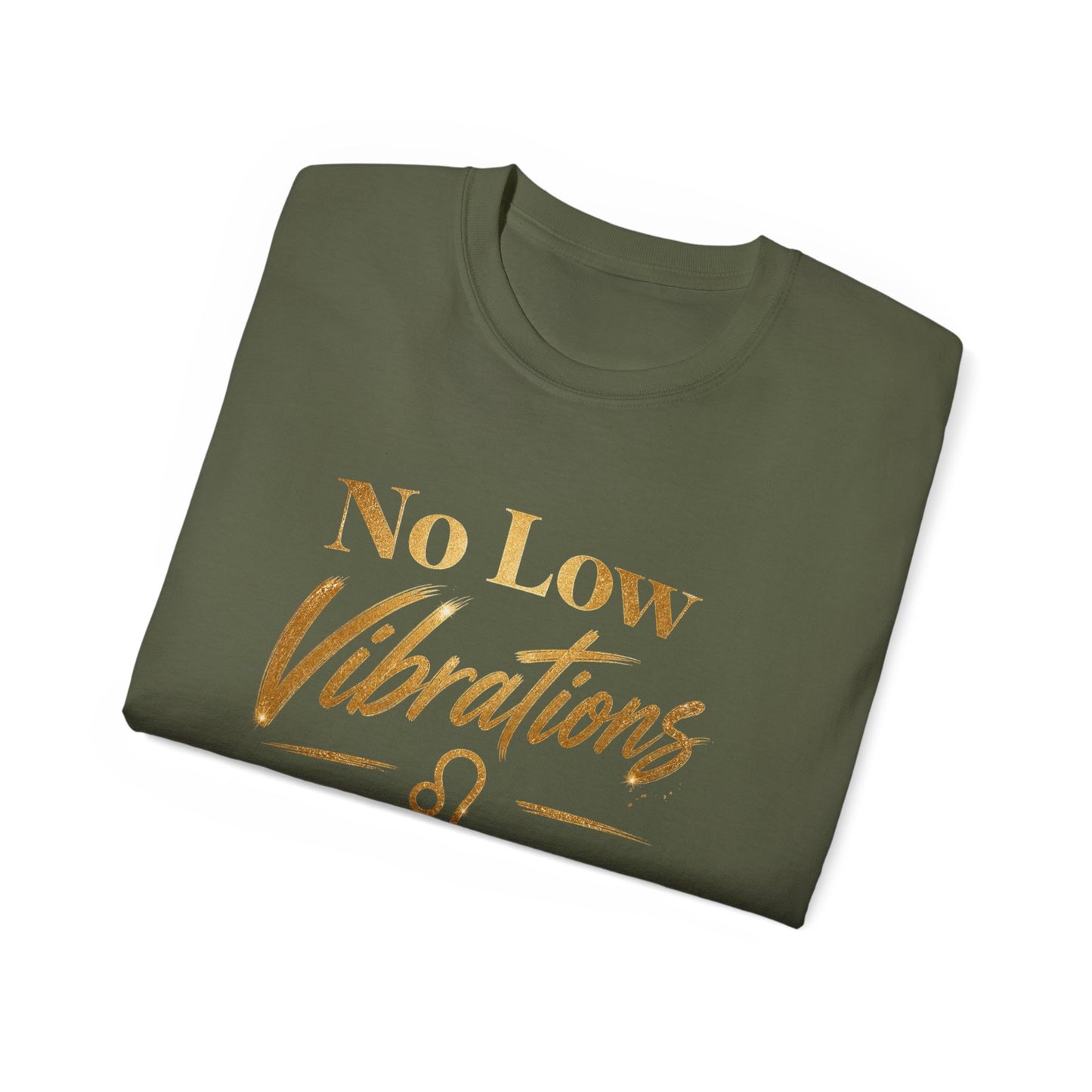 No Low Vibrations Tee — Leo Zodiac Horoscope Graphic Shirt