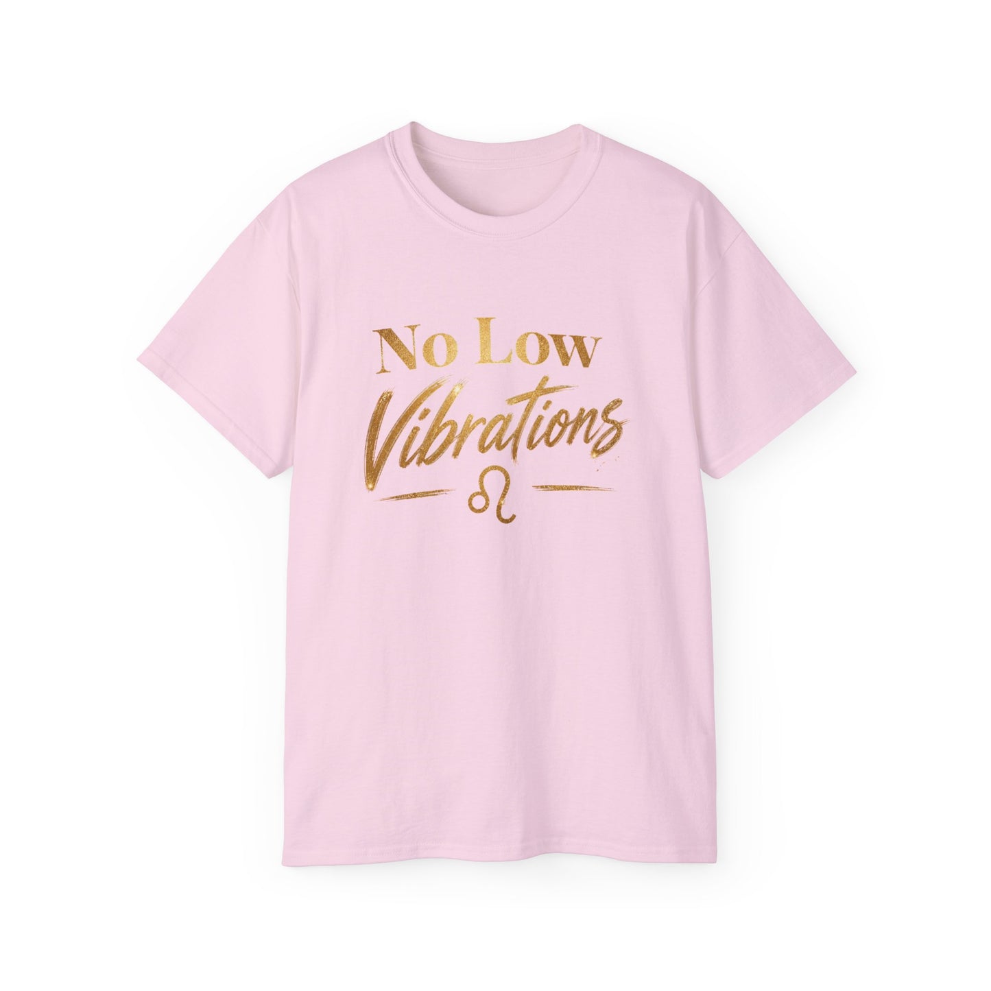 No Low Vibrations Tee — Leo Zodiac Horoscope Graphic Shirt