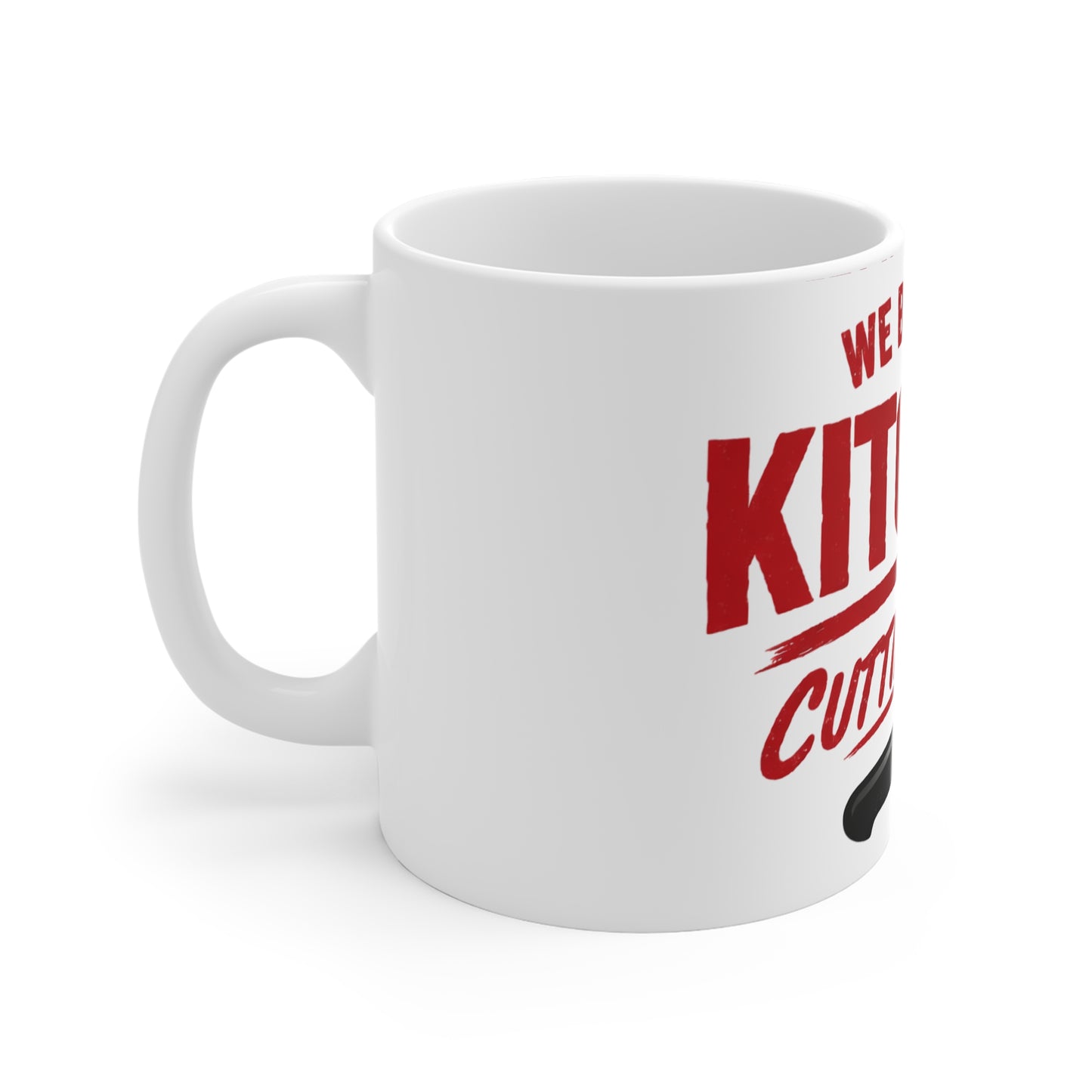 We Be In The Kitchen Cutting Up Mug — Funny Chef/Cook Coffee Cup