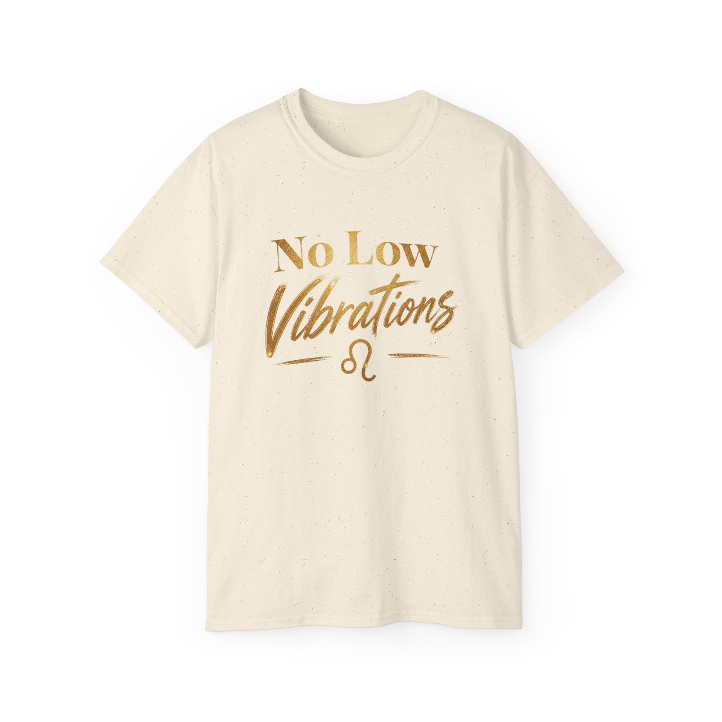 No Low Vibrations Tee — Leo Zodiac Horoscope Graphic Shirt