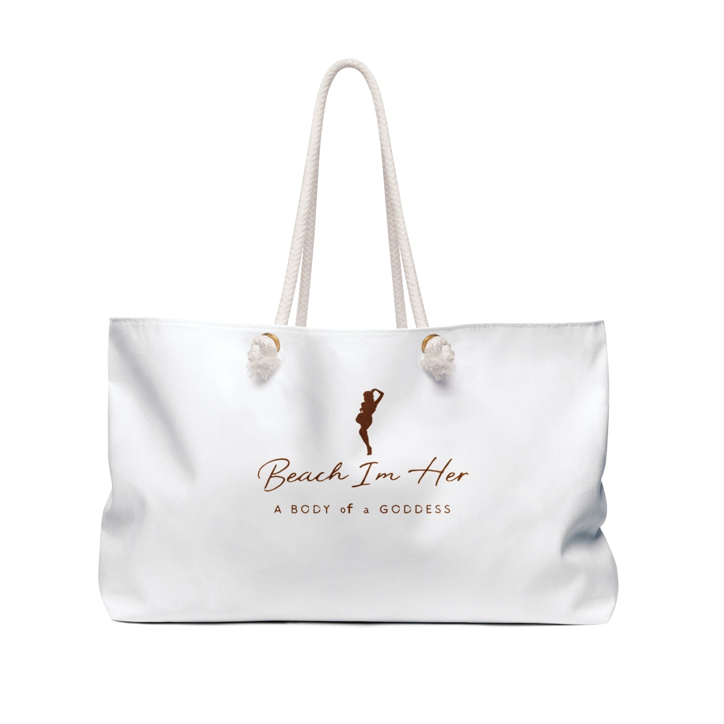 White Weekender Bag — "Beach I'm Her" Large Beach Tote, "A Body of a Goddess" Travel Weekender