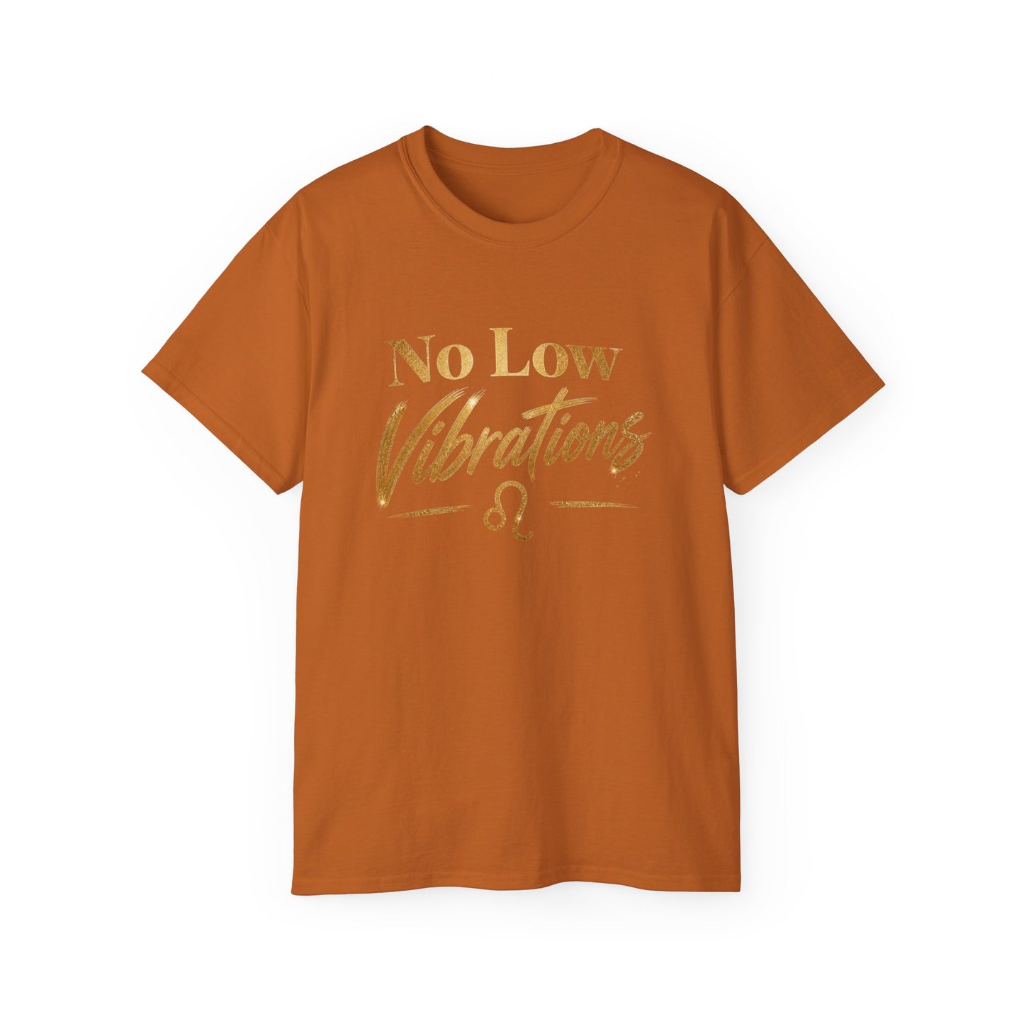 No Low Vibrations Tee — Leo Zodiac Horoscope Graphic Shirt