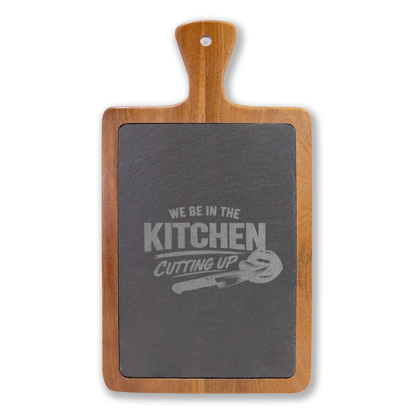 Engraved Charcuterie Board with Slate Insert — "We Be in the Kitchen Cutting Up" Cheese Set