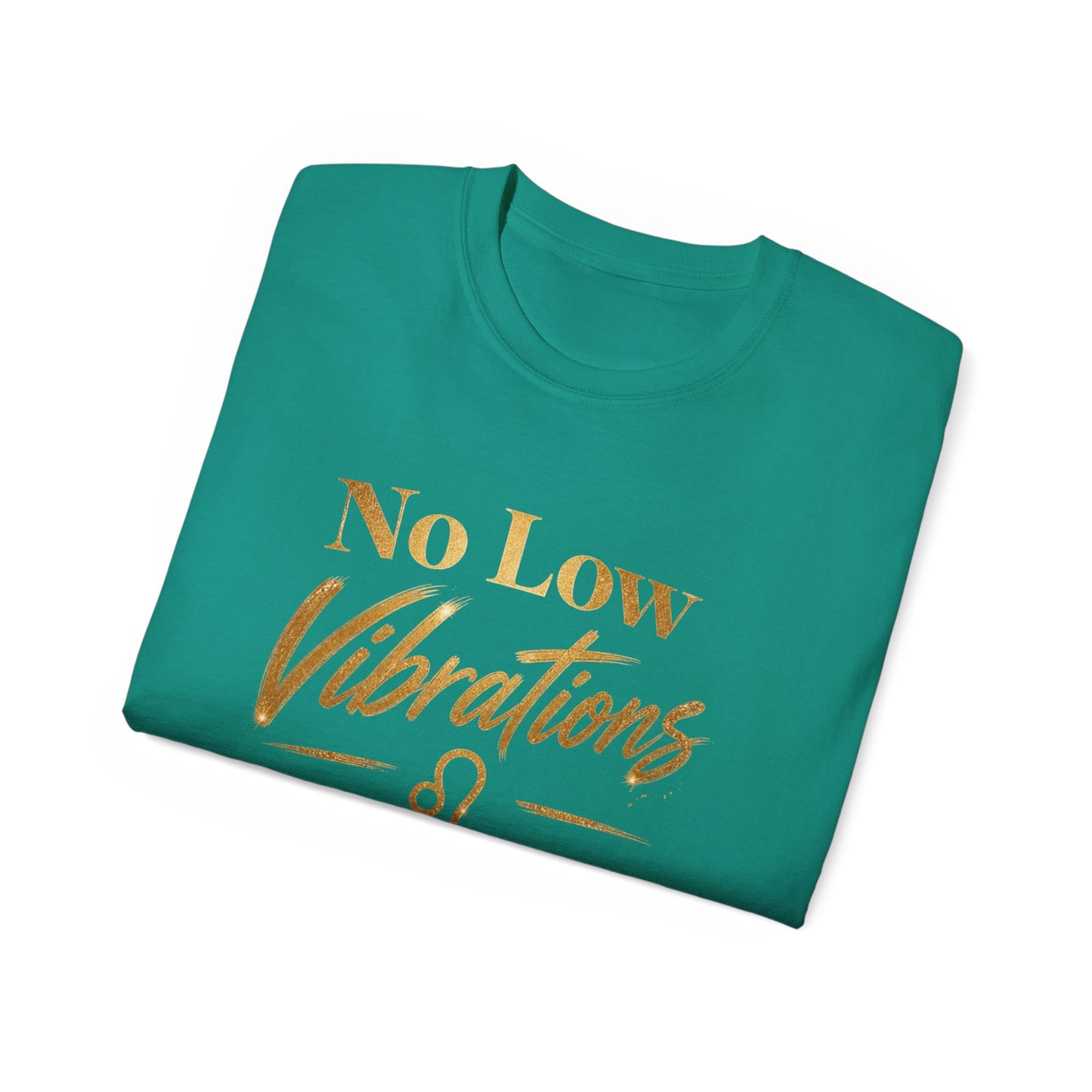 No Low Vibrations Tee — Leo Zodiac Horoscope Graphic Shirt