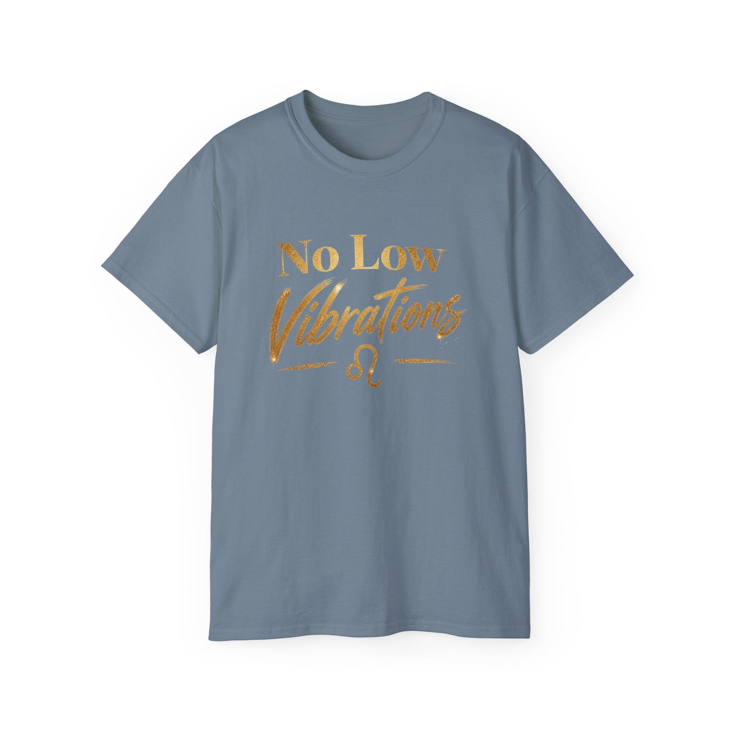 No Low Vibrations Tee — Leo Zodiac Horoscope Graphic Shirt