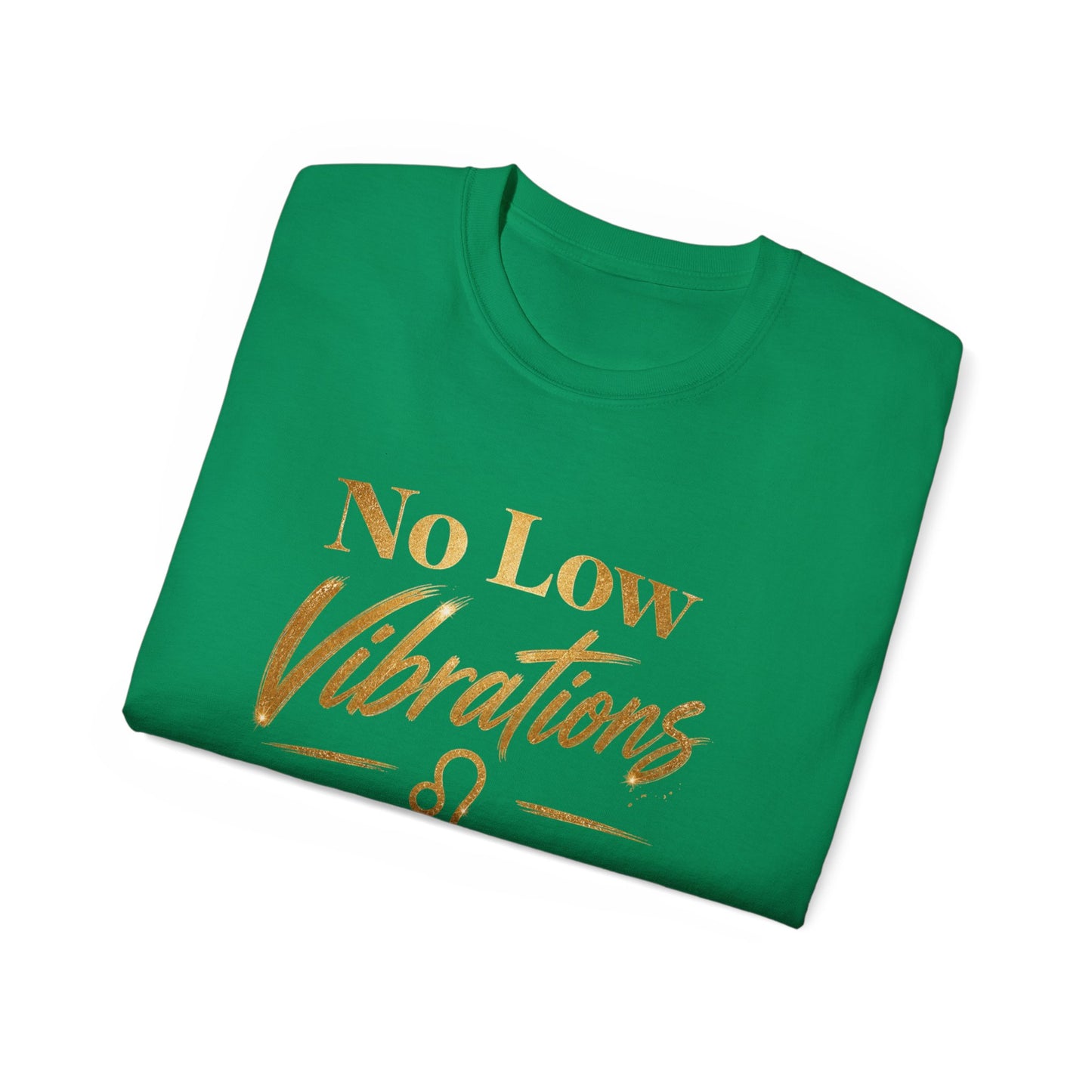 No Low Vibrations Tee — Leo Zodiac Horoscope Graphic Shirt