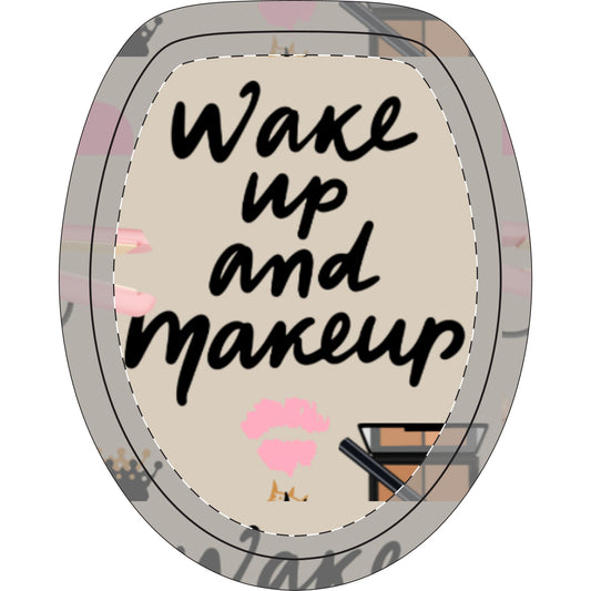 Toilet Seat & Lid Cover Set — "Queen Wake Up and Makeup" Cosmetic Vanity Print