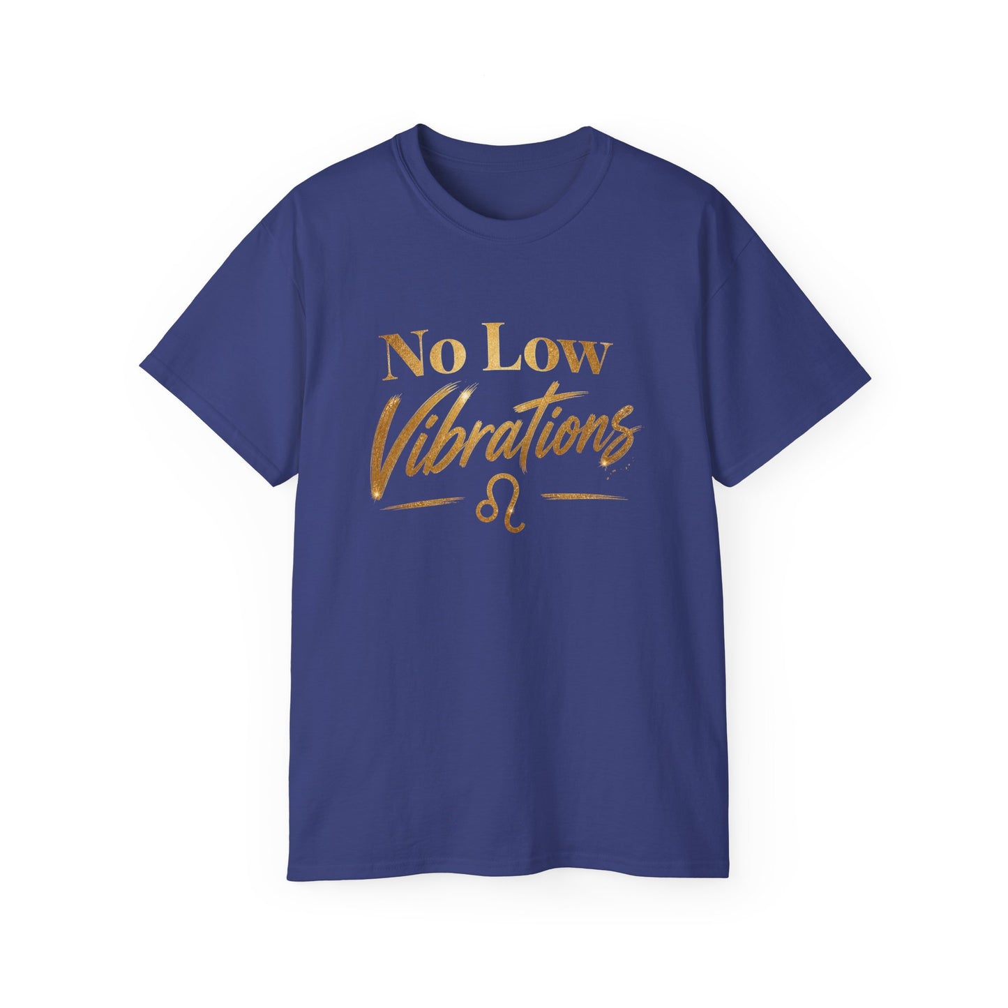 No Low Vibrations Tee — Leo Zodiac Horoscope Graphic Shirt