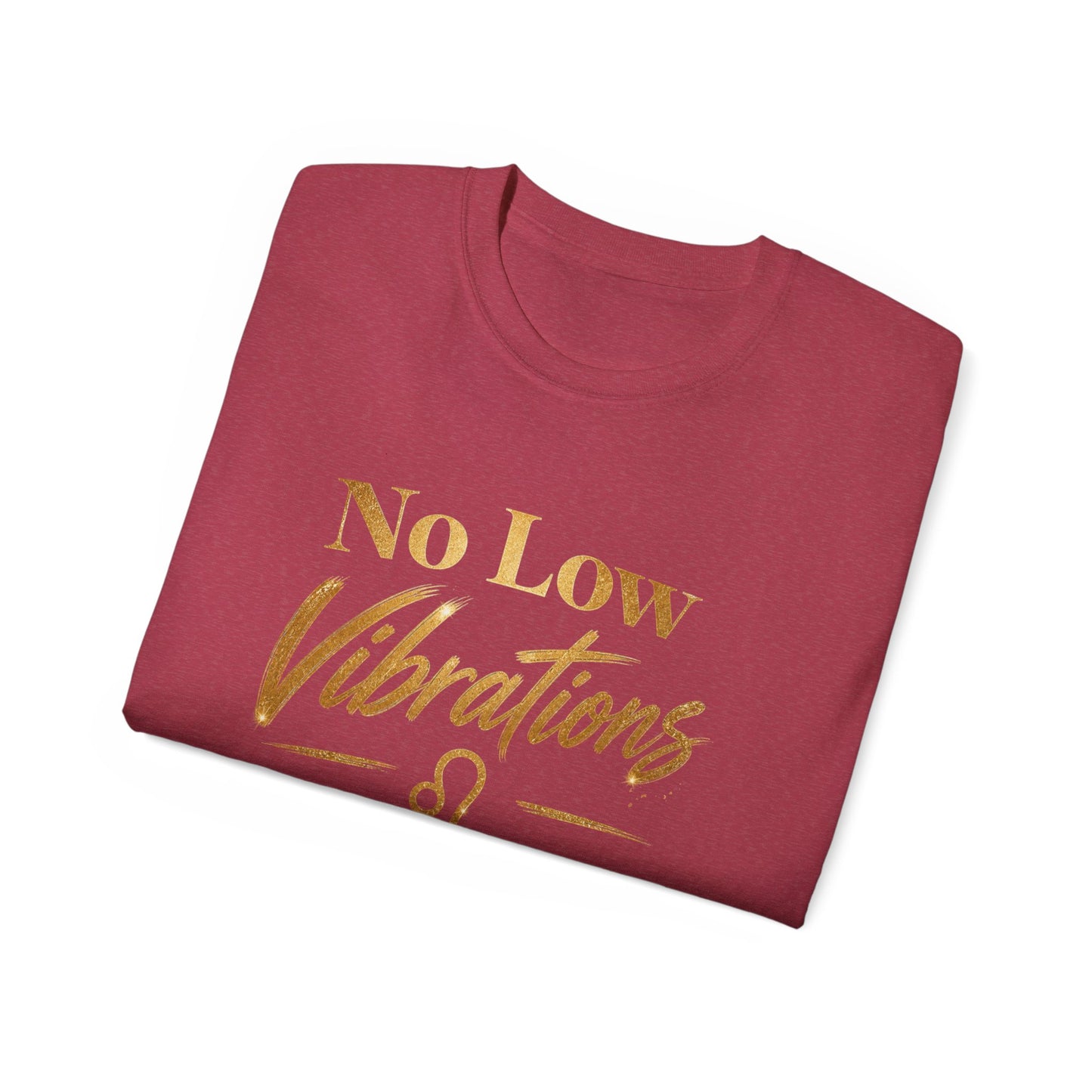 No Low Vibrations Tee — Leo Zodiac Horoscope Graphic Shirt
