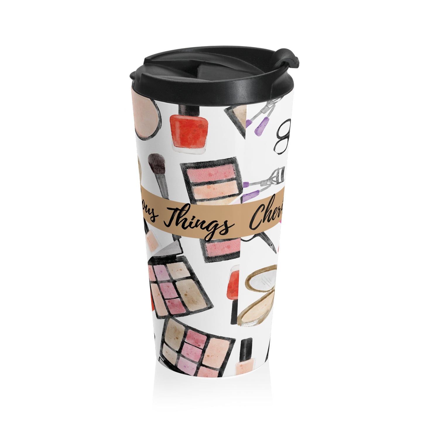 Cherish fabulous things-Stainless Steel Travel Mug
