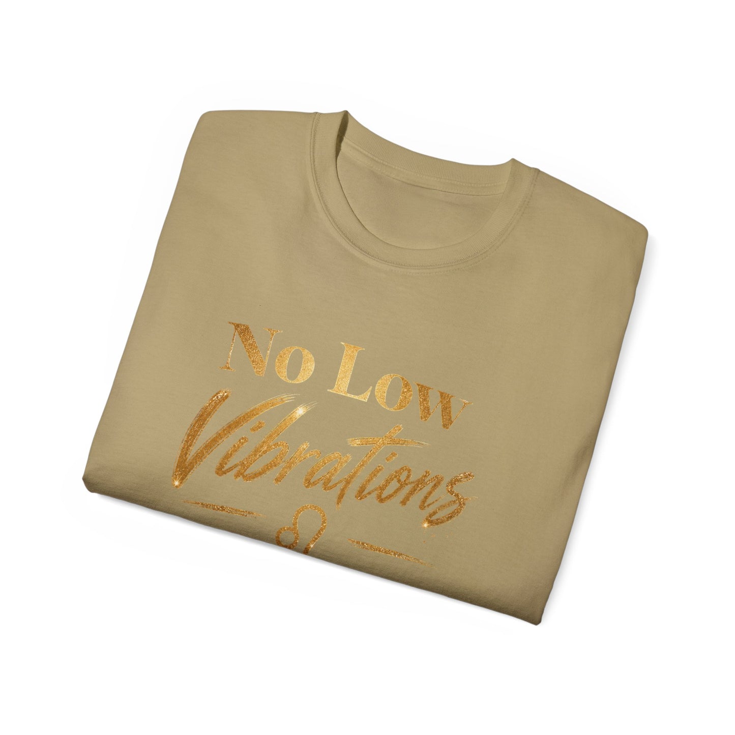 No Low Vibrations Tee — Leo Zodiac Horoscope Graphic Shirt
