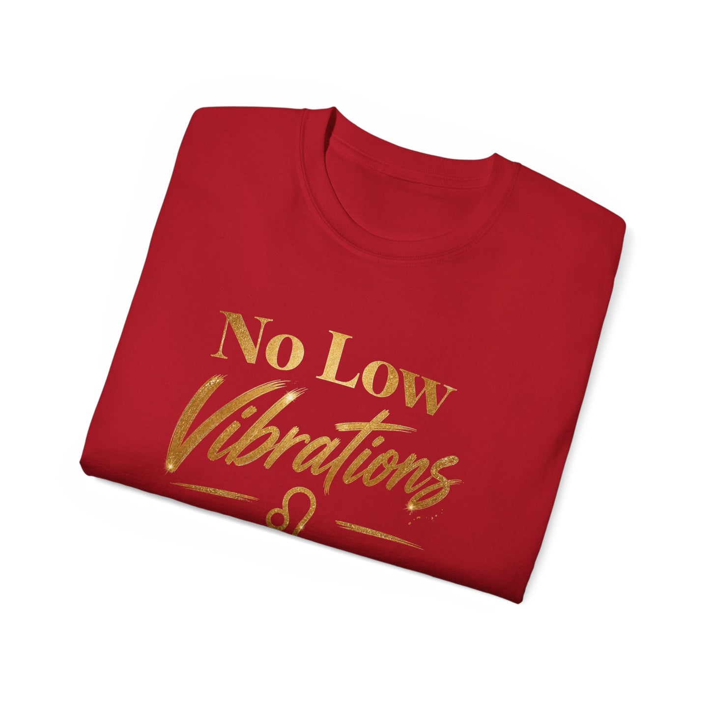 No Low Vibrations Tee — Leo Zodiac Horoscope Graphic Shirt