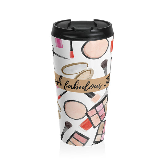 Cherish fabulous things-Stainless Steel Travel Mug