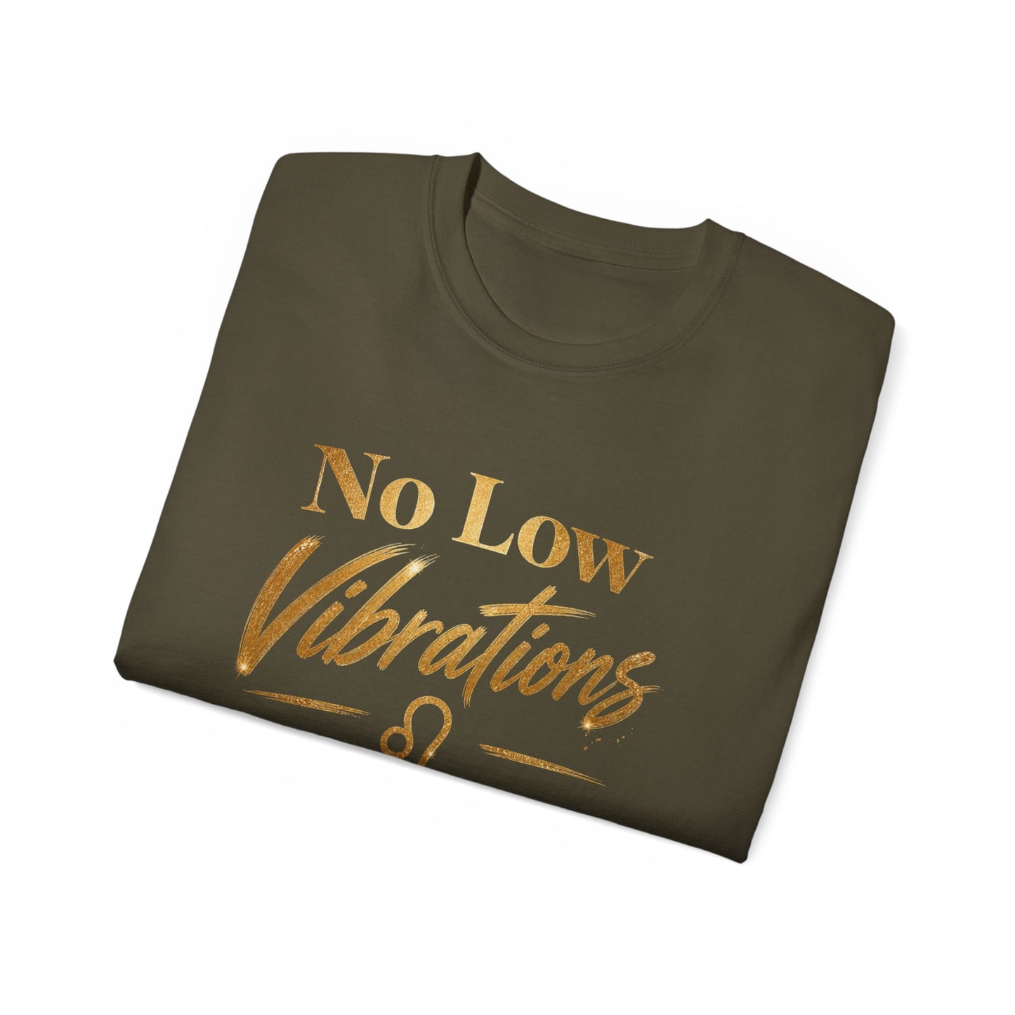 No Low Vibrations Tee — Leo Zodiac Horoscope Graphic Shirt
