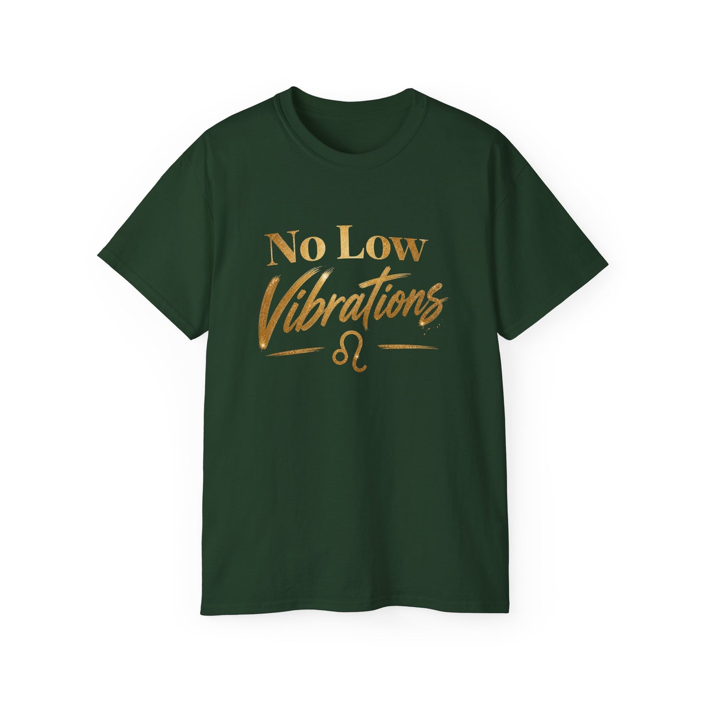 No Low Vibrations Tee — Leo Zodiac Horoscope Graphic Shirt